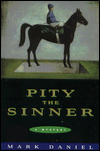 Title: Pity the Sinner, Author: Mark Daniel