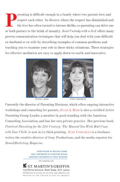 Joint Custody with a Jerk: Raising a Child with an Uncooperative Ex, a Hands On, Practical Guide to Coping with Custody Issues That Arise with an Uncooperative Ex-Spouse / Edition 4