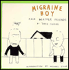 Migraine Boy: Fair-Weather Friends, Fiering, Greg Migraine Boy: Fair-Weather Friends, Fiering, Greg