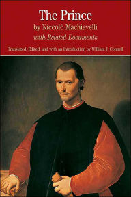 Title: Prince: With Related Documents (The Bedford Series of History and Culture) / Edition 1, Author: Niccolò Machiavelli