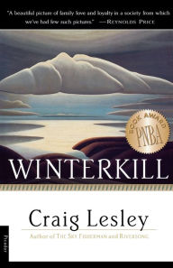 Title: Winterkill: A Novel, Author: Craig Lesley