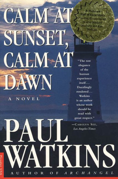 Calm at Sunset, Dawn: A Novel