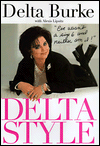 Title: Delta Style: Eve Wasn't a Size 6 and Neither Am I, Author: Delta Burke