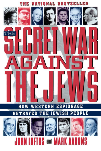 The Secret War Against Jews: How Western Espionage Betrayed Jewish People