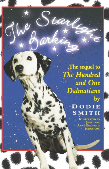 The Starlight Barking: Sequel to Hundred and One Dalmatians