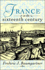 France in the Sixteenth Century / Edition 1