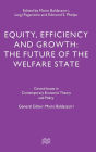 Equity, Efficiency and Growth: The Future of the Welfare State