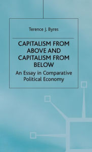 Title: Capitalism from Above and Capitalism from Below: An Essay in Comparative Political Economy, Author: Uffe Mikkelsen