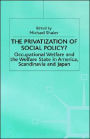 The Privatization of Social Policy?: Occupational Welfare and the Welfare State in America, Scandinavia and Japan