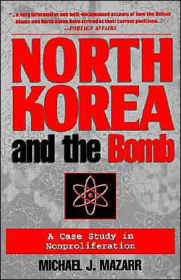 North Korea and the Bomb: A Case Study in Nonproliferation / Edition 1
