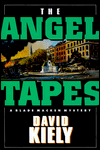 Title: Angel Tapes: A Blade Macken Mystery, Author: David M. Kiely