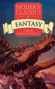 Title: Modern Classics of Fantasy, Author: Gardner Dozois