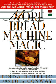 Title: More Bread Machine Magic, Author: Linda Rehberg