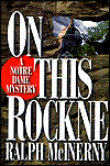 Title: On This Rockne (Notre Dame Mystery Series #1), Author: Ralph McInerny