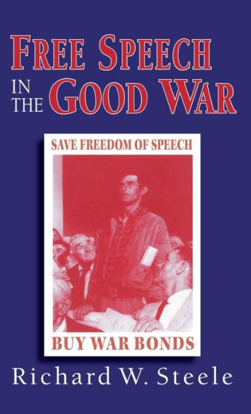 Free Speech in the Good War