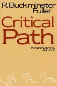 Title: Critical Path, Author: R. Buckminster Fuller
