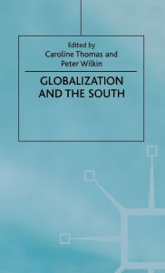 Title: Globalization and the South, Author: Caroline Thomas
