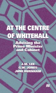 Title: At the Centre of Whitehall, Author: J. Lee