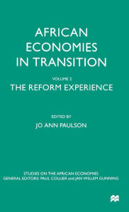 Title: African Economies in Transition: Volume 2: The Reform Experience, Author: Jo Ann Paulson