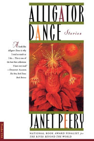 Title: Alligator Dance, Author: Janet Peery