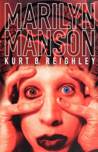 Title: Marilyn Manson, Author: Kurt Reighley