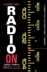 Title: Radio On: A Listener's Diary, Author: Sarah Vowell