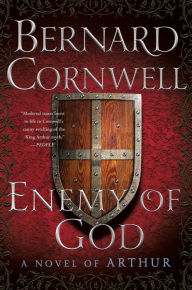 Title: Enemy of God (Warlord Chronicles Series #2), Author: Bernard Cornwell