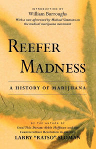 Title: Reefer Madness: A History of Marijuana, Author: Larry 