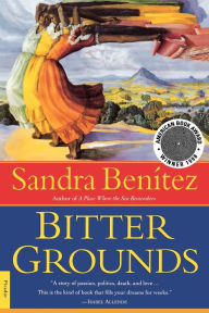 Title: Bitter Grounds: A Novel, Author: Sandra Benitez