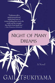 Title: Night of Many Dreams, Author: Gail Tsukiyama