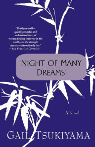 Title: Night of Many Dreams, Author: Gail Tsukiyama