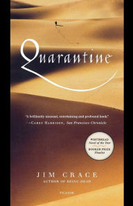 Title: Quarantine, Author: Jim Crace