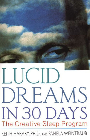 Lucid Dreams 30 Days: The Creative Sleep Program