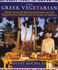 Title: Greek Vegetarian: More than 100 Recipes Inspired by the Traditional Dishes and Flavors of Greece, Author: Diane Kochilas