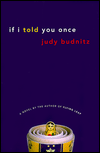 Title: If I Told You Once, Author: Judy Budnitz