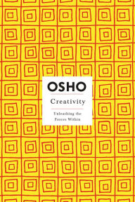Title: Creativity: Unleashing the Forces Within, Author: Osho