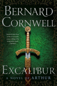 Title: Excalibur (Warlord Chronicles Series #3), Author: Bernard Cornwell