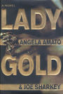 Lady Gold: A Novel