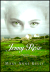 Title: Jenny Rose, Author: Mary Anne Kelly