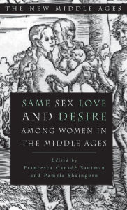 Title: Same Sex Love and Desire Among Women in the Middle Ages, Author: NA NA