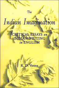 Title: The Indian Imagination: Critical Essays on Indian Writing in English, Author: NA NA