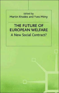 Title: The Future of European Welfare: A New Social Contract?, Author: Martin Rhodes