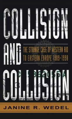 Collision And Collusion The Strange Case Of Western Aid