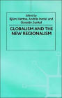 Globalism and the New Regionalism: Volume 1 / Edition 1