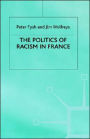 The Politics of Racism in France