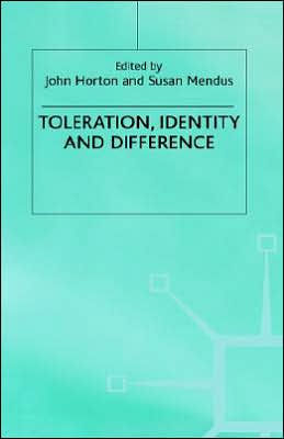 Toleration, Identity and Difference / Edition 1