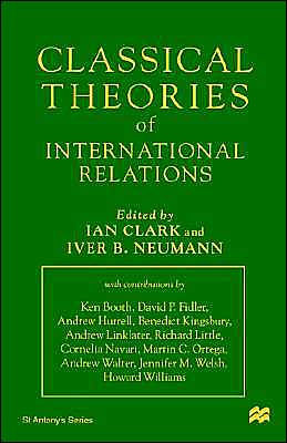 Classical Theories of International Relations / Edition 1