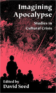 Title: Imagining Apocalypse: Studies in Cultural Crisis, Author: NA NA