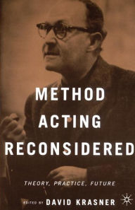 Title: Method Acting Reconsidered: Theory, Practice, Future, Author: NA NA