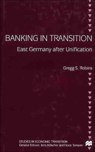 Title: Banking in Transition: East Germany after Unification, Author: NA NA